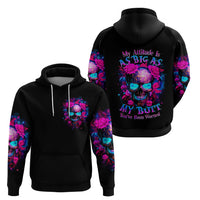 Sugar Skull Hoodie My Attitude Is As Big As My Butt You've Been Warned - Wonder Print Shop