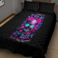 Sugar Skull Quilt Bed Set My Attitude Is As Big As My Butt You've Been Warned - Wonder Print Shop