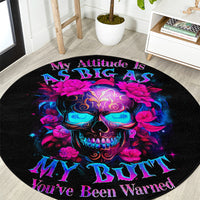 sugar-skull-round-carpet-my-attitude-is-as-big-as-my-butt-youve-been-warned