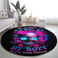 sugar-skull-round-carpet-my-attitude-is-as-big-as-my-butt-youve-been-warned