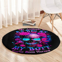 sugar-skull-round-carpet-my-attitude-is-as-big-as-my-butt-youve-been-warned