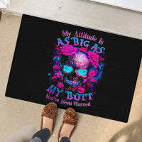 Sugar Skull Rubber Doormat My Attitude Is As Big As My Butt You've Been Warned - Wonder Print Shop