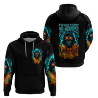 Flame Skull Hoodie Never Mistake My Kindness For Weakness The Beast In Me Is Sleeping Noe Dead - Wonder Print Shop