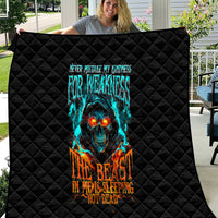 Flame Skull Quilt Never Mistake My Kindness For Weakness The Beast In Me Is Sleeping Noe Dead - Wonder Print Shop
