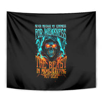 Flame Skull Tapestry Never Mistake My Kindness For Weakness The Beast In Me Is Sleeping Noe Dead - Wonder Print Shop