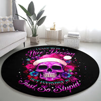 sugar-skull-santa-round-carpet-i-want-to-be-a-nice-person-but-everyone-is-just-so-stupid