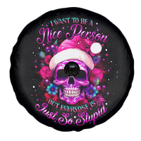 Sugar Skull Santa Spare Tire Cover I Wan't To Be A Nice Person But Everyone Is Just So Stupid - Wonder Print Shop