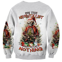 Skeleton Santa Claus Sweatshirt On The Naughty List And I Regret Nothing - Wonder Print Shop