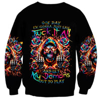 Flower Skull Sweatshirt One Day Say Fuck Itt All And Let My Demons Out - Wonder Print Shop