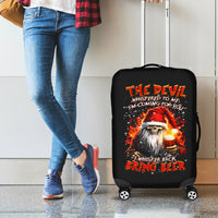 Skeleton Santa Claus Luggage Cover The Devil Whispered To Me I'm Coming For You I Whisper Back Bring Beer - Wonder Print Shop