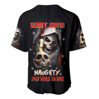 Skeleton Santa Claus Baseball Jersey Sorry Santa Naughty Just Feels So Nice - Wonder Print Shop