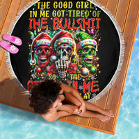 Sugar Skull Santa Beach Blanket The Good Girl In Me Got Tired So Bitch In Me Came Out - Wonder Print Shop