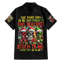 Sugar Skull Santa Family Matching Short Sleeve Bodycon Dress and Hawaiian Shirt The Good Girl In Me Got Tired So Bitch In Me Came Out - Wonder Print Shop