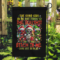 Sugar Skull Santa Garden Flag The Good Girl In Me Got Tired So Bitch In Me Came Out - Wonder Print Shop