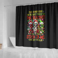sugar-skull-santa-shower-curtain-the-good-girl-in-me-got-tired-so-bitch-in-me-came-out