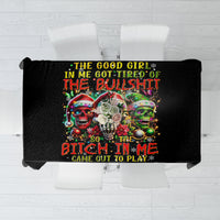 Sugar Skull Santa Tablecloth The Good Girl In Me Got Tired So Bitch In Me Came Out - Wonder Print Shop