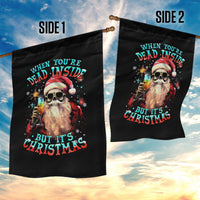 Skeleton Santa Claus Garden Flag Whe You're Dead Inside But It's Christmas - Wonder Print Shop