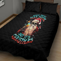 Skeleton Santa Claus Quilt Bed Set Whe You're Dead Inside But It's Christmas - Wonder Print Shop