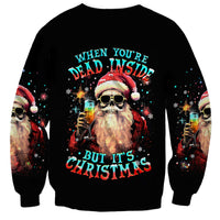 Skeleton Santa Claus Sweatshirt Whe You're Dead Inside But It's Christmas - Wonder Print Shop
