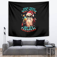 Skeleton Santa Claus Tapestry Whe You're Dead Inside But It's Christmas - Wonder Print Shop