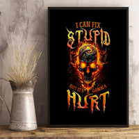 Flame Skull Canvas Wall Art I Can Fix Stupid But That Hurt - Wonder Print Shop