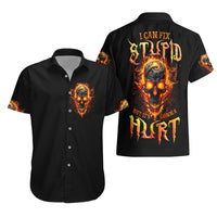 Flame Skull Hawaiian Shirt I Can Fix Stupid But That Hurt - Wonder Print Shop