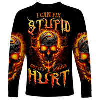 Flame Skull Long Sleeve Shirt I Can Fix Stupid But That Hurt - Wonder Print Shop