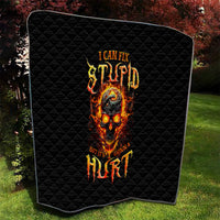 Flame Skull Quilt I Can Fix Stupid But That Hurt - Wonder Print Shop