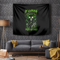 Thunder Skull Tapestry If Karma Don't Hit You Trust Me I Will - Wonder Print Shop