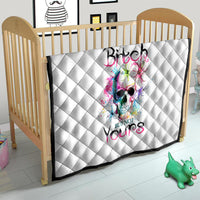 Watercolor Skull Quilt Yes I'm Bitch But Not Your - Wonder Print Shop