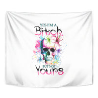 Watercolor Skull Tapestry Yes I'm Bitch But Not Your - Wonder Print Shop