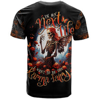 Fairy Skull T Shirt In Next Life I Want To Be The Karma Fairy - Wonder Print Shop