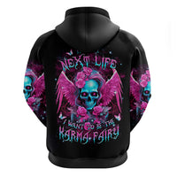 Skull Lady Hoodie In My Next Life I Want To Be The Karma Fairy - Wonder Print Shop