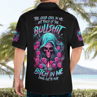 Lady Skull Hawaiian Shirt The Good Girl In Me Got Tired Of The Bullshit - Wonder Print Shop