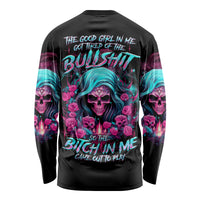 Lady Skull Long Sleeve Shirt The Good Girl In Me Got Tired Of The Bullshit - Wonder Print Shop