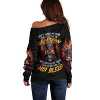 King Skull Off Shoulder Sweater Don't Make Me Mad Then Tell Me To Calm Down - Wonder Print Shop