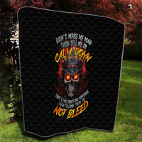 King Skull Quilt Don't Make Me Mad Then Tell Me To Calm Down - Wonder Print Shop