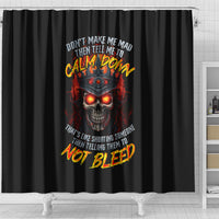 king-skull-shower-curtain-dont-make-me-mad-then-tell-me-to-calm-down