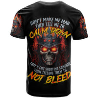 King Skull T Shirt Don't Make Me Mad Then Tell Me To Calm Down - Wonder Print Shop