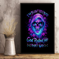 Rose Skull Canvas Wall Art I'm Blunt Because God Rolled Me That Way - Wonder Print Shop