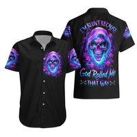 Rose Skull Hawaiian Shirt I'm Blunt Because God Rolled Me That Way - Wonder Print Shop