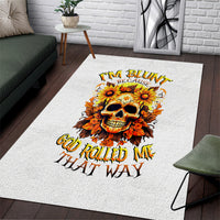 Sunflower Skull Area Rug Sunflower I'm Blunt Because God Rolled Me That Way - Wonder Print Shop