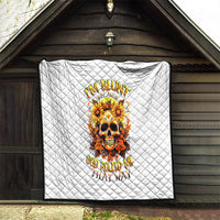 Sunflower Skull Quilt Sunflower I'm Blunt Because God Rolled Me That Way - Wonder Print Shop
