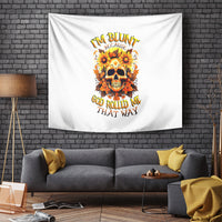 Sunflower Skull Tapestry Sunflower I'm Blunt Because God Rolled Me That Way - Wonder Print Shop