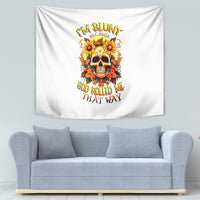 Sunflower Skull Tapestry Sunflower I'm Blunt Because God Rolled Me That Way - Wonder Print Shop