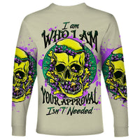 Flower Skull Long Sleeve Shirt Iam Who Iam Your Approval Isn't Need - Wonder Print Shop