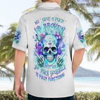 Rose SKull Hawaiian Shirt My Give A Fuck Is Broken But My Go Fuck Yourself Is Fully Functional - Wonder Print Shop