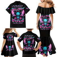 Fairy Skull Family Matching Mermaid Dress and Hawaiian Shirt The Good Girl In Me Got Tired Of The Bullshit - Wonder Print Shop
