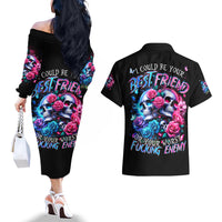 Couple Skull Couples Matching Off The Shoulder Long Sleeve Dress and Hawaiian Shirt I Could Be Your Best Friend Or Your Worst Fucking Enemy - Wonder Print Shop
