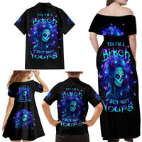 Skull Girl Family Matching Off Shoulder Maxi Dress and Hawaiian Shirt Yes I'm A Bitch But Not Yours - Wonder Print Shop